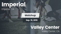 Matchup: Imperial  vs. Valley Center  2016