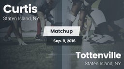 Matchup: Curtis  vs. Tottenville  2016