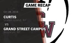 Recap: Curtis  vs. Grand Street Campus  2016