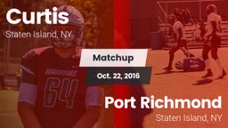 Matchup: Curtis  vs. Port Richmond  2016