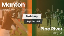 Matchup: Manton  vs. Pine River  2019