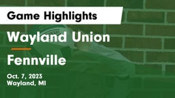 Wayland Union  vs Fennville Game Highlights - Oct. 7, 2023