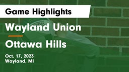 Wayland Union  vs Ottawa Hills  Game Highlights - Oct. 17, 2023