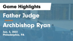 Father Judge  vs Archbishop Ryan  Game Highlights - Jan. 3, 2022