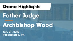 Father Judge  vs Archbishop Wood  Game Highlights - Jan. 21, 2022