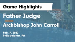 Father Judge  vs Archbishop John Carroll  Game Highlights - Feb. 7, 2022