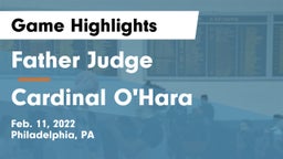 Father Judge  vs Cardinal O'Hara  Game Highlights - Feb. 11, 2022