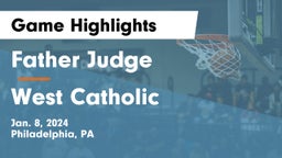 Father Judge  vs West Catholic  Game Highlights - Jan. 8, 2024