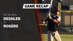 Recap: Deshler  vs. Rogers  2015