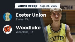 Recap: Exeter Union  vs. Woodlake  2022
