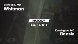 Matchup: Whitman  vs. Einstein  2016