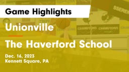 Unionville  vs The Haverford School Game Highlights - Dec. 16, 2023