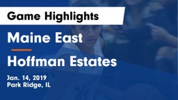 Maine East  vs Hoffman Estates Game Highlights - Jan. 14, 2019