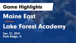 Maine East  vs Lake Forest Academy  Game Highlights - Jan. 21, 2019