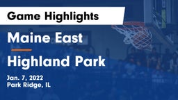 Maine East  vs Highland Park Game Highlights - Jan. 7, 2022