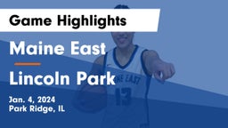Maine East  vs Lincoln Park  Game Highlights - Jan. 4, 2024