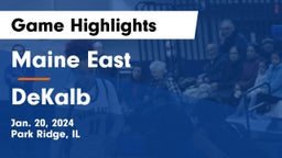 Maine East  vs DeKalb  Game Highlights - Jan. 20, 2024