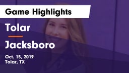 Tolar  vs Jacksboro  Game Highlights - Oct. 15, 2019