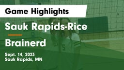 Sauk Rapids-Rice  vs Brainerd  Game Highlights - Sept. 14, 2023