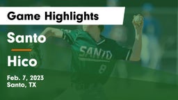 Santo  vs Hico  Game Highlights - Feb. 7, 2023