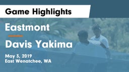 Eastmont  vs Davis  Yakima Game Highlights - May 3, 2019