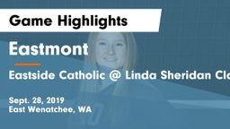 Eastmont  vs Eastside Catholic @ Linda Sheridan Classic Game Highlights - Sept. 28, 2019