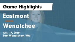 Eastmont  vs Wenatchee  Game Highlights - Oct. 17, 2019