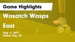 Wasatch Wasps vs East  Game Highlights - Aug. 6, 2021