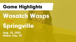 Wasatch Wasps vs Springville  Game Highlights - Aug. 22, 2023