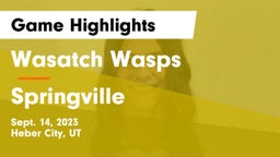 Wasatch Wasps vs Springville  Game Highlights - Sept. 14, 2023