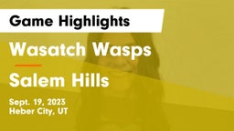 Wasatch Wasps vs Salem Hills  Game Highlights - Sept. 19, 2023