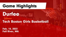 Durfee  vs Tech Boston Girls Basketball  Game Highlights - Feb. 14, 2022