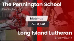 Matchup: Pennington vs. Long Island Lutheran  2018