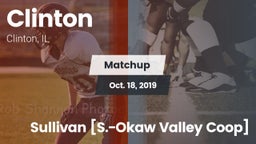 Matchup: Clinton  vs. Sullivan [S.-Okaw Valley Coop] 2019