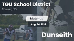 Matchup: TGU School District vs. Dunseith 2018