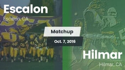 Matchup: Escalon  vs. Hilmar  2016