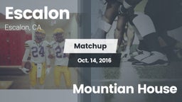 Matchup: Escalon  vs. Mountian House 2016