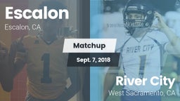 Matchup: Escalon  vs. River City  2018