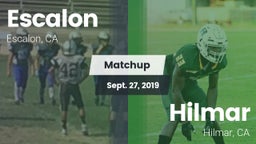 Matchup: Escalon  vs. Hilmar  2019