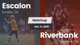 Matchup: Escalon  vs. Riverbank  2019