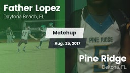 Matchup: Father Lopez High vs. Pine Ridge  2017