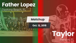 Matchup: Father Lopez High vs. Taylor  2018
