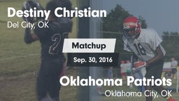Matchup: Destiny Christian vs. Oklahoma Patriots 2016