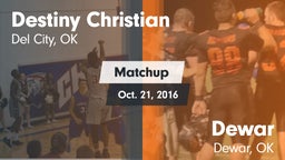 Matchup: Destiny Christian vs. Dewar  2016