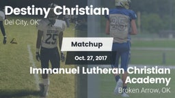 Matchup: Destiny Christian vs. Immanuel Lutheran Christian Academy  2017