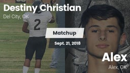 Matchup: Destiny Christian vs. Alex  2018