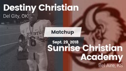 Matchup: Destiny Christian vs. Sunrise Christian Academy 2018