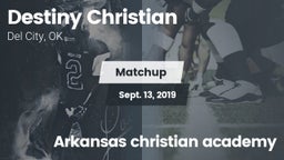 Matchup: Destiny Christian vs. Arkansas christian academy 2019