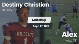 Matchup: Destiny Christian vs. Alex  2019