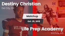 Matchup: Destiny Christian vs. Life Prep Academy 2019